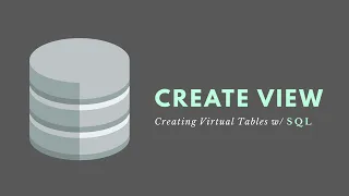 CREATE VIEW Statement SQL - Creating Virtual Tables