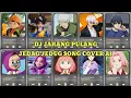 Download Lagu Dj jarang pulang versi boboiboy,amato,kakashi,gojo,isagi,masha,yaya,anya forger,hinata,sakura
