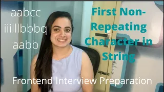 First Non-Repeating Characters Problem JavaScript Frontend Interview Preparation Problem Solving
