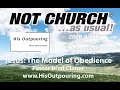 His Outpouring Jesus The Model of Obedience Brad Climer