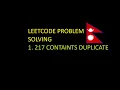 1 217 Contains Duplicate LeetCode problems solving