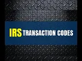 IRS Tax Transcript Transaction Codes
