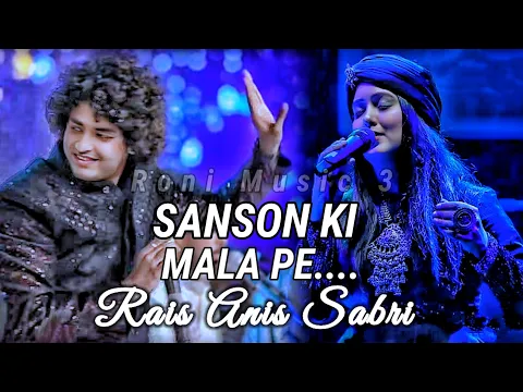 Download MP3 Sanson Ki Mala pe || Rais Anis Sabri || most viral qawwali 2024 || new ghazal