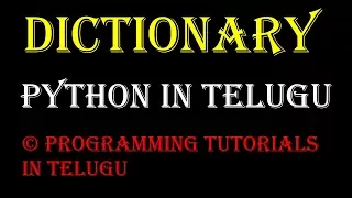 Dictionary and its methods in Python in Telugu Kotha Abhishek