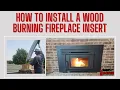 Wood Fireplace Insert Installation Overview by Rockford Chimney Supply
