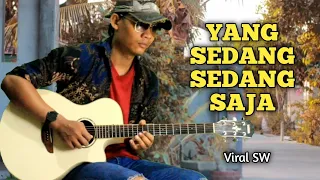 Download YANG SEDANG SEDANG SAJA - Acoustic Guitar Cover by Muaji N.A MP3