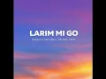 Download Lagu Larim Mi Go (2024)_Wamesii Ft Naik Zebi x The BMC Crew