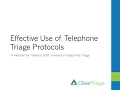Effective Use of Telephone Triage Protocols