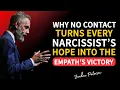 Lagu Why No Contact Turns a Narcissist’s Hope Into Your Ultimate Victory | Jordan Peterson