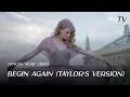 Download Lagu Taylor Swift - Begin Again (Taylor's Version Official Music Video)