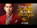 Download Lagu CHÂU GIA KIỆT 2023 - ĐỪNG NÓI LỜI CHIA TAY KHI EM VẪN CÒN YÊU LOFI CHILL | Đừng bỏ mặc anh nhé ...