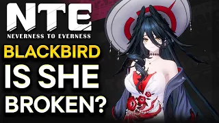 NTE Blackbird – IS SHE BROKEN?! Main DPS & Sub DPS Guide