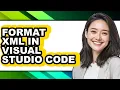 How to Format Xml in Visual Studio Code easy Method