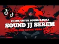 Lagu DJ SOUND JJ SEREM VV10 FULL BASS MENGKANE COCOK BUAT SOUND KAMAR VIRAL TIKTOK TERBARU 2025 🎧