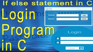 How to login Username and password using if else in c programming