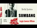 Download Lagu Iwan Fals - Sumbang || lirik lagu indonesia