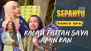 sepahtu reunion live 2025 part 2 ep 8 kalau fattah saya amin kan