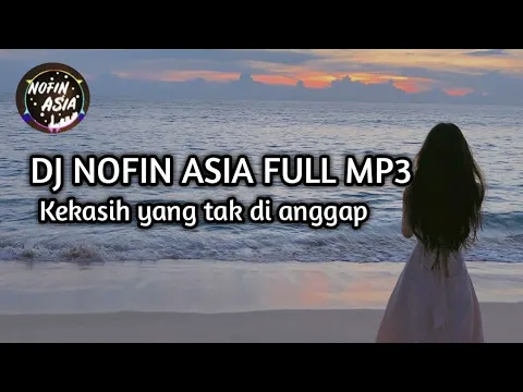 Download MP3 Dj kekasih yang tak di anggap🎵dj santai🎵dj nofin asia full album mp3🎵 Pinkan Mambo Original Song