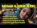 Al Quran Merdu Pengantar Tidur Surah Al Mulk, Ar Rahman, Al Waqiah, Penenang Hati \u0026 Pikiran Cemmas