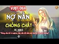 Download Lagu MẸ MARIA : Khi Gia Đình Nợ Nần Chồng Chất  – 200 Lời Dạy Của Mẹ Maria Lối Thoát Trong Nợ Nần.