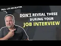 Lagu 10 Things You Should Avoid Revealing In A Job Interview - Interview Tips