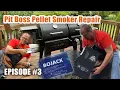 S2E3 My Pit Boss smoker quit working Now what