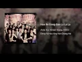 Huo Re Dong Gan La La La