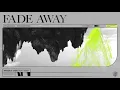 Matisse & Sadko - Fade Away (feat. SMBDY)