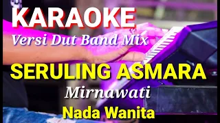 Download SERULING ASMARA - Mirnawati | Karaoke dut band mix nada wanita | Lirik MP3