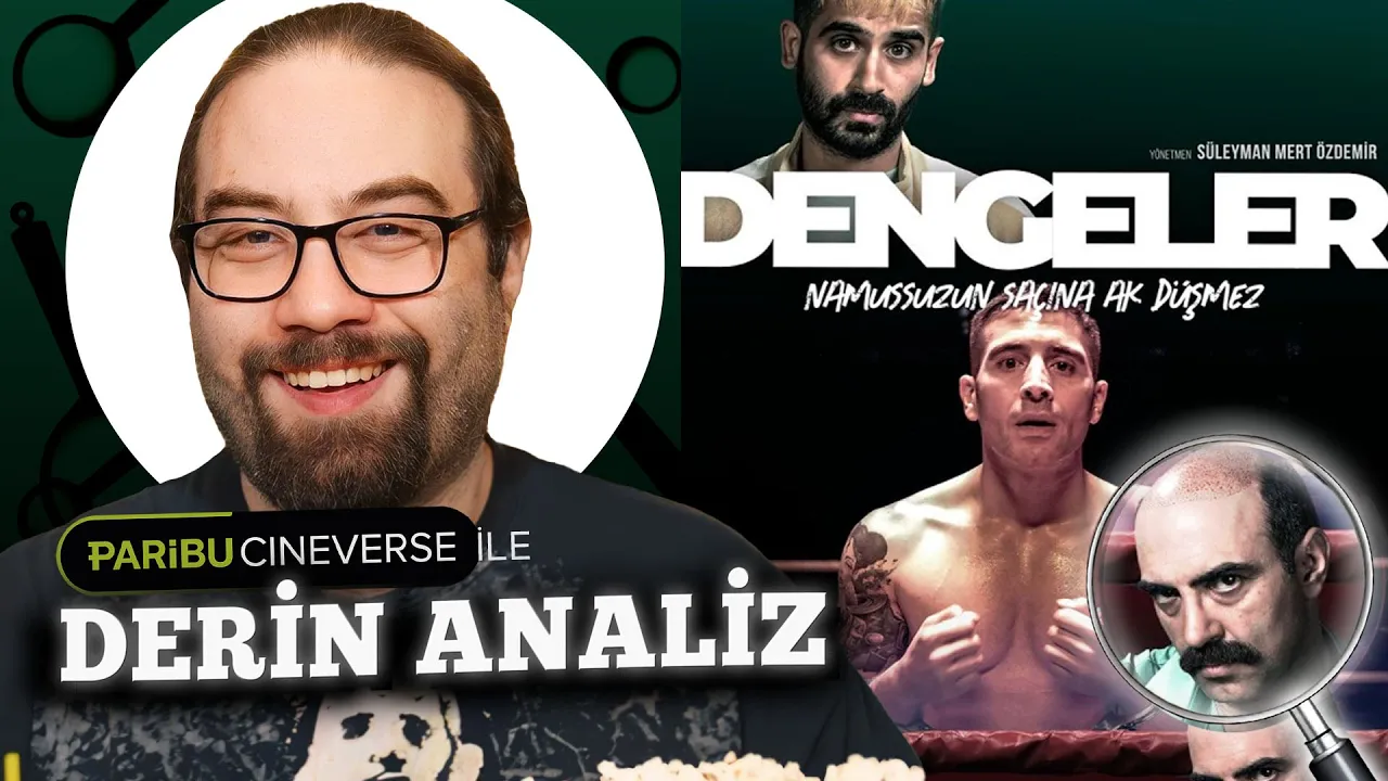 DENGELER: TÜRK SİNEMASINDA RASHOMON ETKİSİ! | PARIBU CINEVERSE ile DERİN ANALİZ