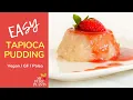 Vegan Tapioca Pudding Gluten-free Paleo