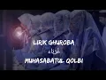 Lagu Lirik Ghuroba - Muhasabatul Qolbi (terbaru)