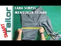 Download Lagu Cara mengukur celana panjang || Smart Tailor