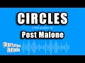 Post Malone - Circles Karaoke Version