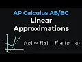 Linear Approximations and Tangent Line Approximations AP Calculus AB BC Review