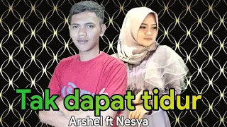 Download Nesya ft Arshel - Tak Dapat Tidur - Cover ❗❗❗ MP3