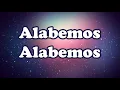 Alabemos - Marcos Witt (Letra)