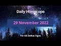 Daily Horoscope - 29 November 2022