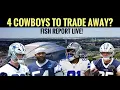 4 To Trade Away Camp Notes Fish Report Live