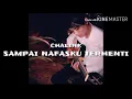 Download Lagu Chalink - Sampai Nafasku Terhenti (Lirik)