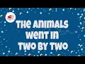 The Animals went in Two by Two Lyrics 🐘  | Nursery Rhymes with Lyrics