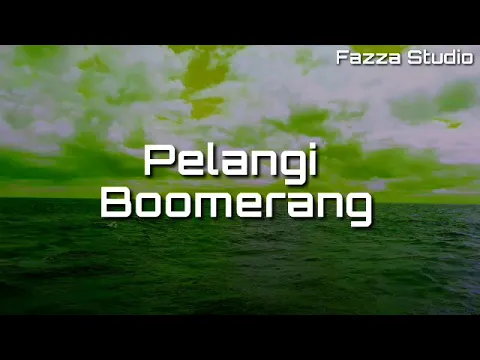 Download MP3 PELANGI - BOOMERANG | Indah Bening Matamu [ Lirik ]