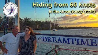 Hiding from 60 Knot winds in the Great Sandy Straights – We also feed Tin Can Bay dolphins. Ep 45