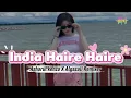 Lagu LAGU JOGET INDIA TERBARU _ HAIRE HAIRE REMIX Azharul Kenzo x Algazali Remxer