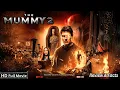 Lagu The Mummy 2 The Rebirth Full Movie (2025) New Hollywood Movie Review \u0026 Facts