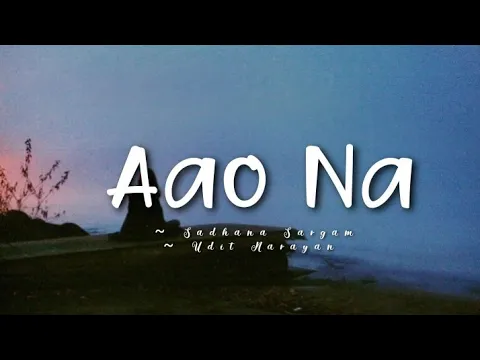 Download MP3 Aao Na -lyrics || Kyun! Ho Gaye Na || Sadhana Sargam, Udit Narayan || @cinephiles_corner