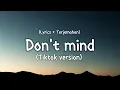 Download Lagu Kent Jones - Don't Mind (SICKICK VERSION) (Tiktok version) [Lyrics + Terjemahan]