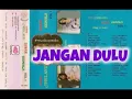 Download Lagu (Full Album) OM Sinar Kemala Vol. 1 # Jangan Dulu