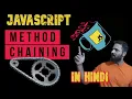 JavaScript tutorial in Hindi Method Chaining in JavaScript Interview Questions