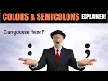 COLONS and SEMICOLONS explained